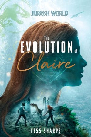 Book The Evolution of Claire (Jurassic World)