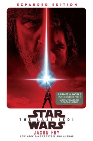 The Last Jedi: Expanded Edition (B&N Exclusive Edition) (Star Wars)