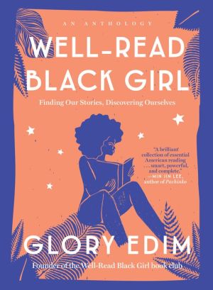 Book Well-Read Black Girl: Finding Our Stories, Discovering Ourselves