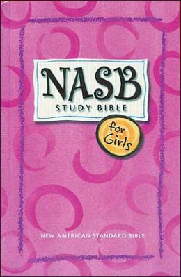NASB Study Bible for Girls Thomas Nelson