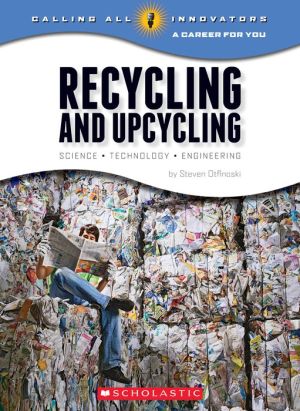 Recycling and Upcycling: Science, Technology, Engineering