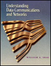 Understanding Data Communications and Networks