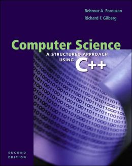 Computer Science: A Structured Programming Approach Using C++