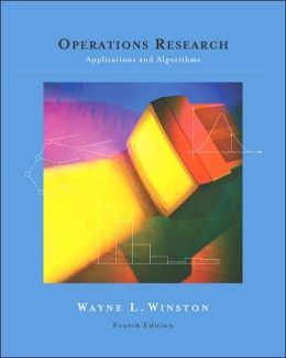 Operations Research: Applications and Algorithms (with CD-ROM and InfoTrac)