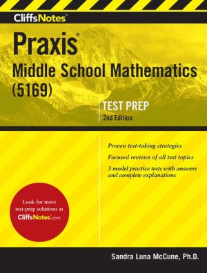 CliffsNotes Praxis Middle School Mathematics (5169), 2nd Edition
