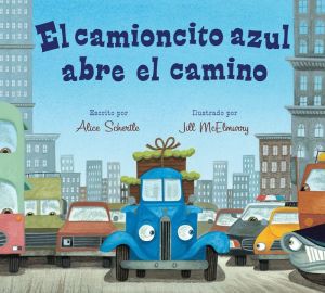 El camioncito azul abre el camino (Little Blue Truck Leads the Way Spanish board book)