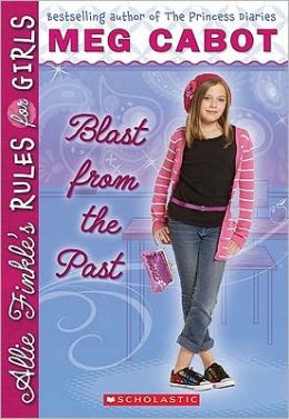 Blast from the Past (Allie Finkle's Rules for Girls Series #6)