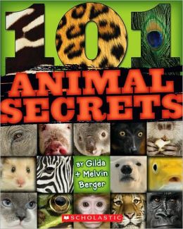 101 Animal Secrets Melvin Berger