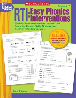RTI - Easy Phonics Interventions: Week-by-Week Reproducible Lessons That Teach Key Phonics Skills Students Need to Achieve Reading Success