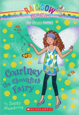 Courtney the Clownfish Fairy (Ocean Fairies Series #7)