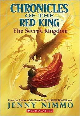 Chronicles of the Red King: The Secret Kingdom Jenny Nimmo