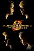 Book Cover Image. Title: The Hunger Games Tribute Guide, Author: Emily Seife