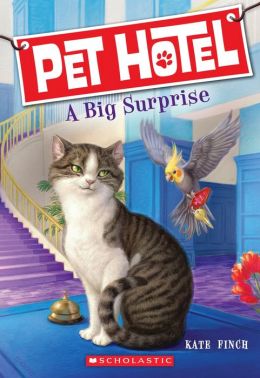 A Big Surprise (Pet Hotel Series #2)