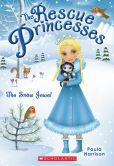 The Snow Jewel (Rescue Princesses Series #5)