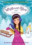 Cold as Ice (Whatever After Series #6)