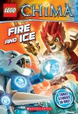 LEGO Legends of Chima: Fire and Ice (Chapter Book #6)