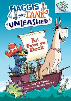 All Paws on Deck: A Branches Book (Haggis and Tank Unleashed #1): A Branches Book