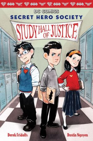 Study Hall of Justice (DC Comics: Secret Hero Society #1)