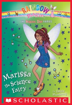 Marissa the Science Fairy (The School Day Fairies #1)