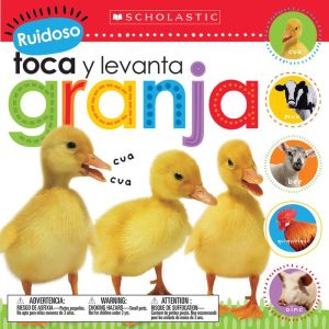 Ruidoso Toca y Levanta: Granja (Scholastic Early Learners)