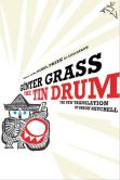 Book Cover Image. Title: The Tin Drum:  A New Translation by Breon Mitchell, Author: Gunter Grass