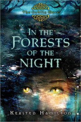 In the Forests of the Night (The Goblin Wars Series #2)