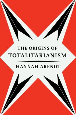origins totalitarianism hannah arendt books book