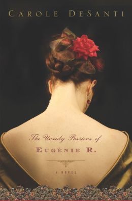 The Unruly Passions of Eugénie R.