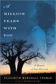 BOOK | A Million Years with You: A Memoir of Life Observed
