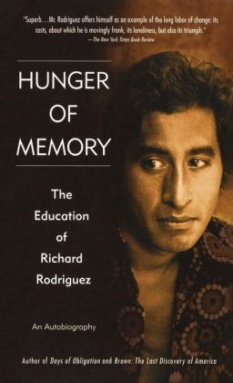 Hunger of Memory: The Education of Richard Rodriguez