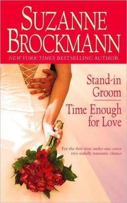 Stand-in Groom/Time Enough for Love Suzanne Brockmann