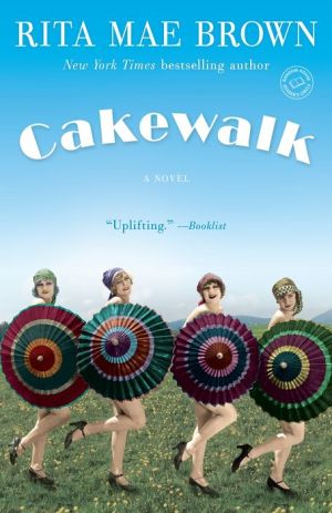 Cakewalk: A Novel