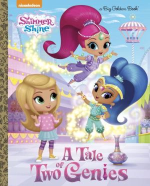 A Tale of Two Genies (Shimmer and Shine)