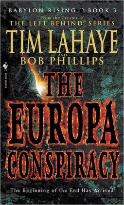 The Europa Conspiracy (Babylon Rising, Book 3) Tim Lahaye and Bob Phillips