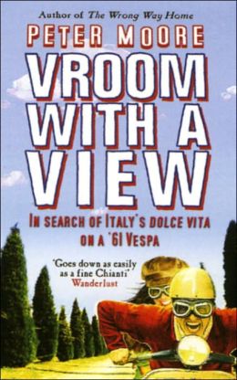 Vroom with a View: In Search of Italy's Dolce Vita on a '61 Vespa Peter Moore