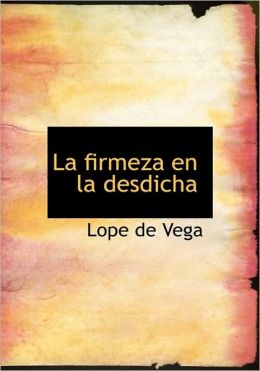 La Firmeza En La Desdicha (Large Print Edition)
