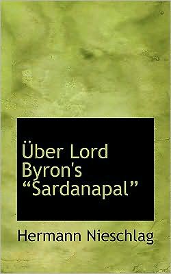 A Ber Lord Byron's A Sardanapala