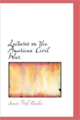 Lectures On The American Civil War