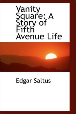 Vanity Square: A Story of Fifth Avenue Life