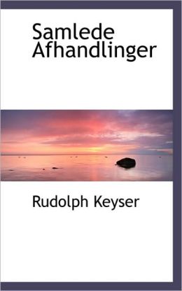 Samlede Afhandlinger