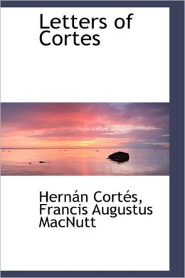 Letters Of Cortes