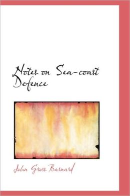Notes On Sea-Coast Defence