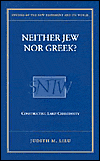 Neither Jew nor Greek?: Constructing Early Christianity