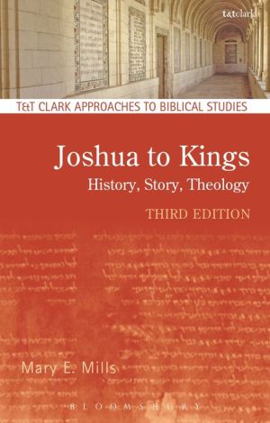 Joshua to Kings: History, Story, Theology