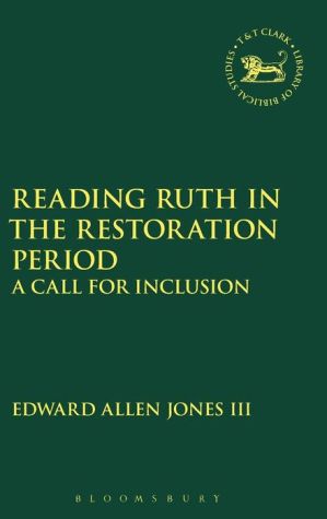 Reading Ruth in the Restoration Period: A Call for Inclusion