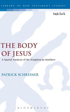 The Body of Christ: A Spatial Analysis of the Kingdom