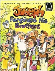 Jose Perdona a Sus Hermanos [Joseph Forgives His Brothers] (Arch Books Series)