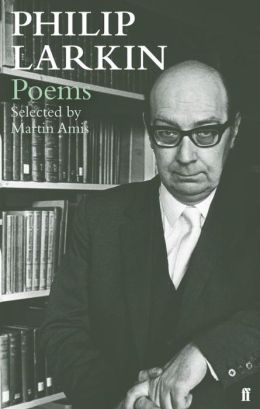 Philip Larkin Poems. Selected by Martin Amis