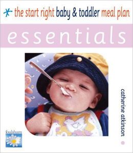 Start Right Baby and Toddler Meal Planner ESSENTIALS