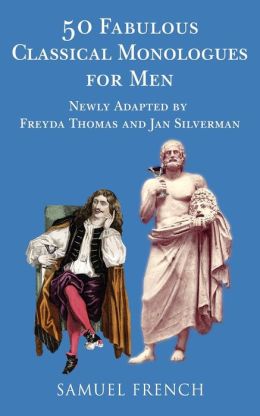 50 Fabulous Classical Monologues For Men
